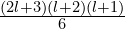 \frac{(2l+3)(l+2)(l+1)}{6}