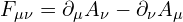 F_\mu_\nu = \partial_\mu A_\nu - \partial_\nu A_\mu