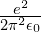\frac{e^2}{2 \pi^2 \epsilon_0}