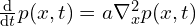 \frac {\mathrm d}{\mathrm dt} p(x,t) = a \nabla_x^2 p(x,t)
