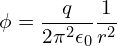 \[ \phi = \frac q {2 \pi^2 \epsilon_0} \frac 1 {r^2} \]