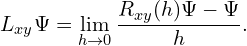 \[L_{xy}\Psi = \lim_{h \to 0} \frac{R_{xy}(h)\Psi - \Psi}{h}.\]