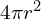 4 \pi r^2